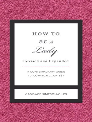 cover image of How to Be a Lady Revised and   Expanded